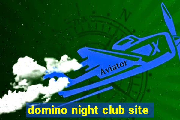 domino night club site